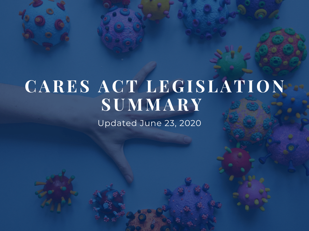 CARES Act Summary from RPAG updated June 23 2020