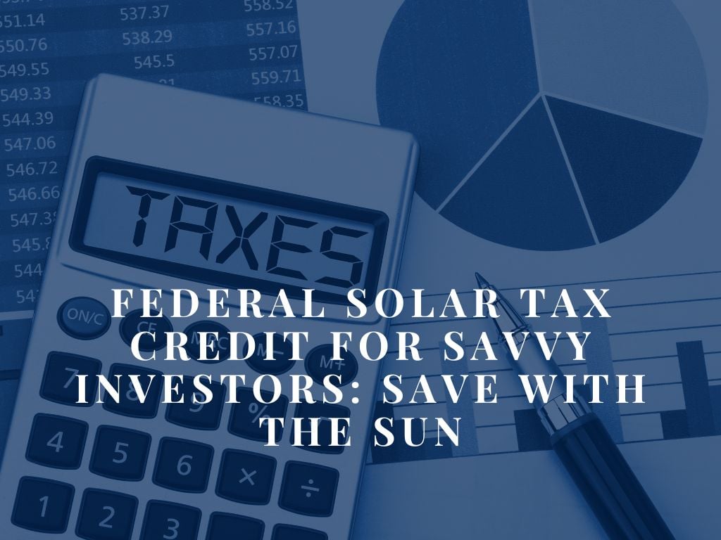 Federal Solar Tax Credit