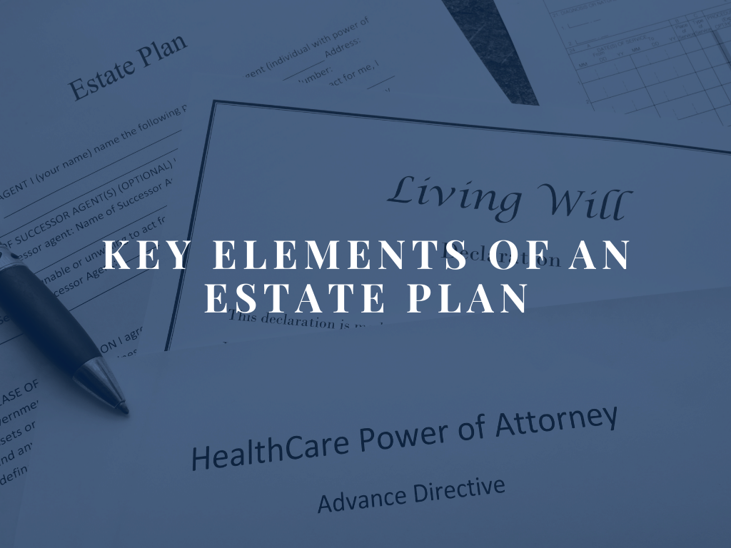 Key Elements of an Estate Plan