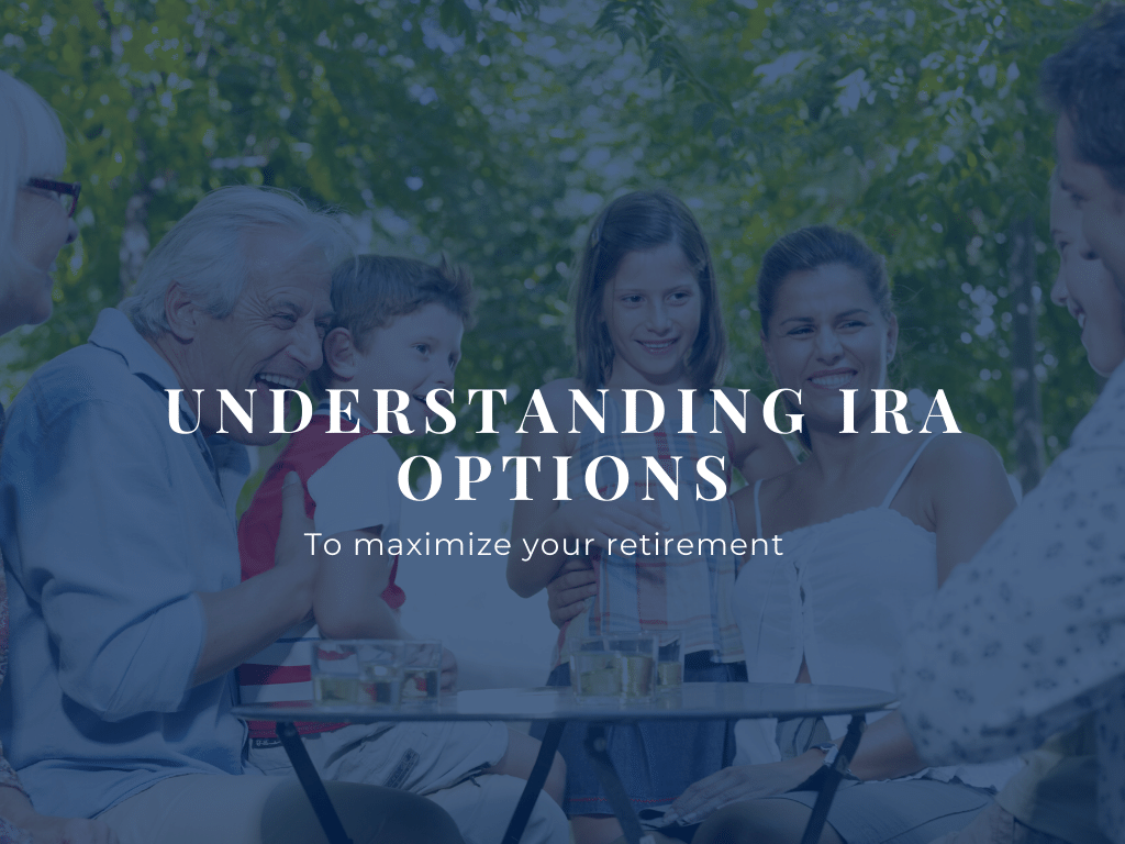 Understanding IRAs to Maximize Retirement