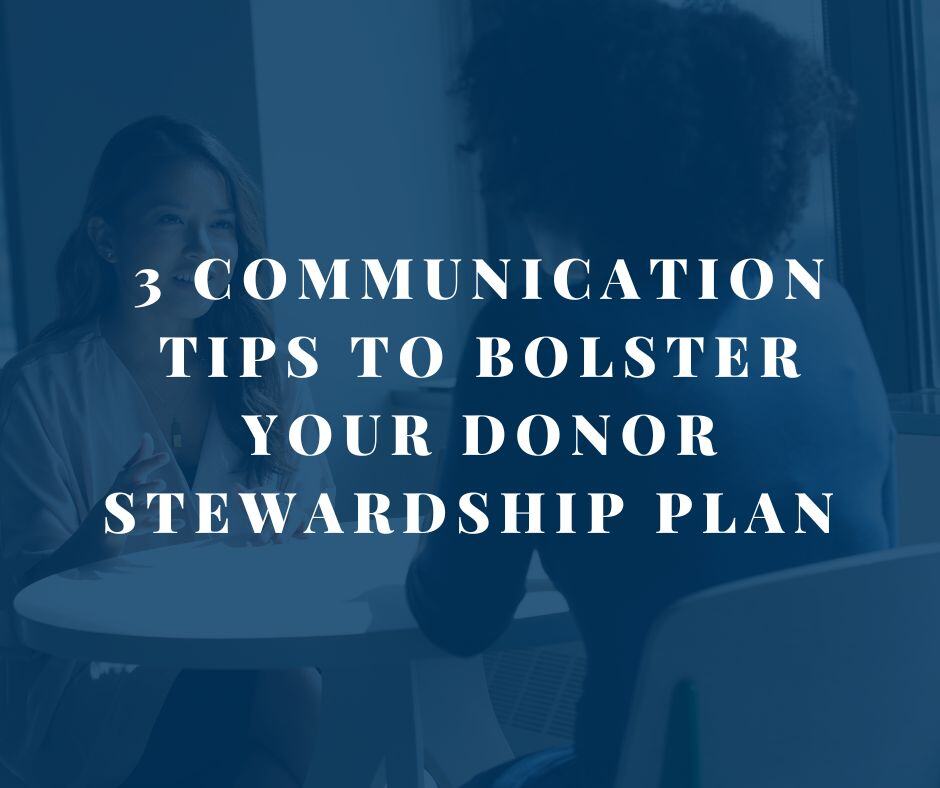Title text "3 communication tips to bolster your stewardship plan" overlay of a photo of two women talking and happy.
