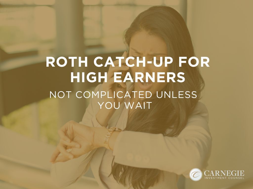 Roth Catch-Up for High Earners 