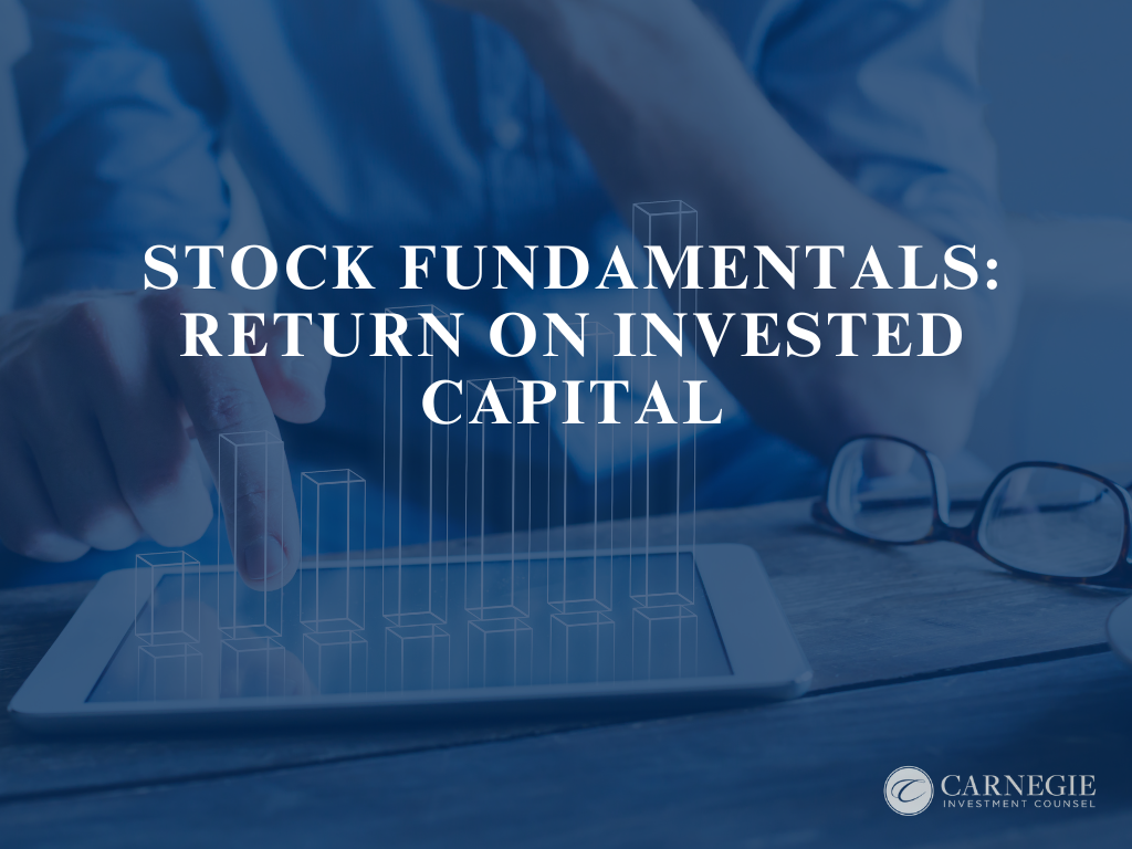 Stock Fundamentals: Return on Invested Capital